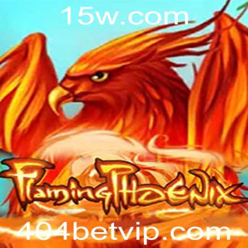 FlamingPhoenix: O Novo Jogo Empolgante com 404bet